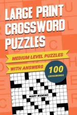 Medium Level Large Print Crossword Puzzles With Answers af Mary Widkins