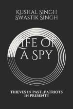 Life of a Spy af Swastik Singh