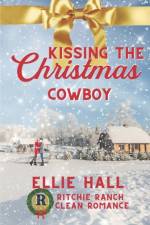 Kissing the Christmas Cowboy af Ellie Hall