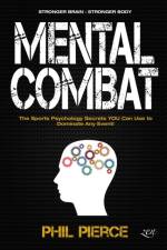 Mental Combat af Phil Pierce