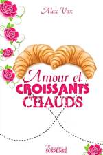 Amour et croissants chauds af Alex Vox