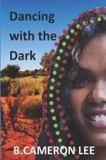Dancing with the Dark af B Cameron Lee