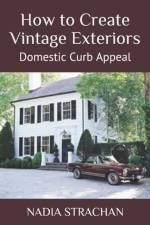 How to Create Vintage Exteriors af Nadia Strachan