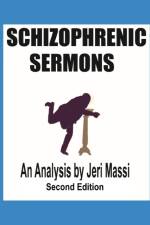Schizophrenic Sermons af Jeri Massi