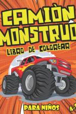 Camion Monstruo Libro de Colorear Para Ninos af Lt Publishing