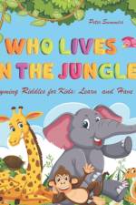 Who lives in the jungle? af Peter Summers