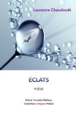 Eclats af Laurence Chaudouët