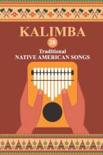 Kalimba. 28 Traditional Native American Songs af Helen Winter