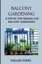 Balcony Gardening af Callum Jones