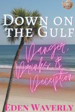 Down on the Gulf af Eden Waverly