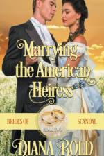 Marrying the American Heiress af Diana Bold