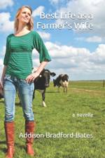 Best Life as a Farmer's Wife af Addison Bradford-Bates
