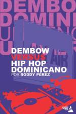 Dembow Versus Hip Hop Dominicano af Roddy Perez