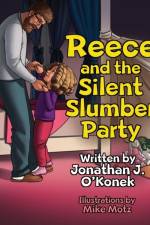 Reece and the Silent Slumber Party af Jonathan J O'Konek