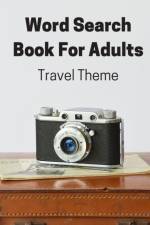 Travel Theme Word Search Book For Adults af Nzactivity Publisher