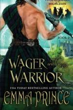 Wager with a Warrior (Four Horsemen of the Highlands, Book 2) af Emma Prince