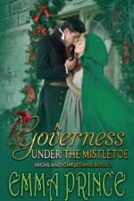Governess Under the Mistletoe af Emma Prince