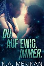 Du. Auf ewig. Immer. af K a Merikan