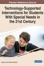 Technology-Supported Interventions for Students With Special Needs in the 21st Century