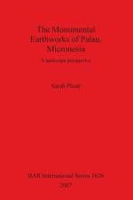 Monumental Earthworks of Palau Micronesia af Sarah Phear
