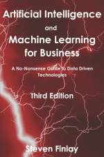 Artificial Intelligence and Machine Learning for Business af Steven Finlay