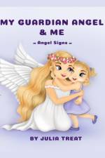 My Guardian Angel and Me af Julia Treat