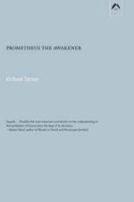 Prometheus the Awakener af Richard Tarnas