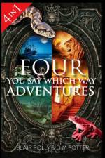 Four You Say Which Way Adventures af Blair Polly