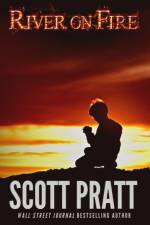 River on Fire af Scott Pratt