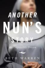 Another Nun's Story af Beth Warren