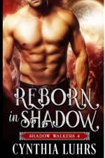 Reborn in Shadow af Cynthia Luhrs