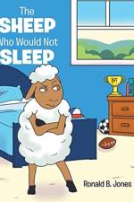 Sheep Who Would Not Sleep af Ronald B Jones