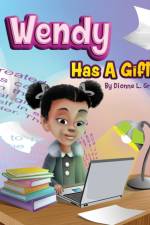 Wendy Has A Gift af Dionne L Grayson