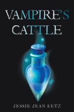 Vampire's Cattle af Jessie Jean Ketz