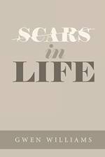 Scars in Life af Gwen Williams