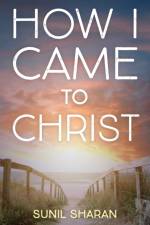 How I Came to Christ