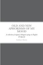 Old and New Aphorisms of My Mood af Emiliano Martín