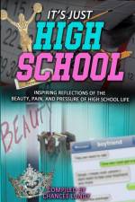 It's Just High School