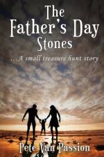 Father's Day Stones af Pete Van Passion