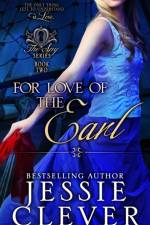 For Love of the Earl af Jessie Clever