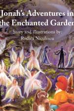 Jonah's Adventures in the Enchanted Garden af Rodica Niculescu
