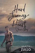 Hard Journey of the Heart af Mark Zullo