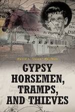 Gypsy Horsemen, Tramps, and Thieves af David Josey J Huffman