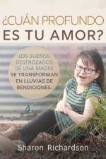 ?Cuan Profundo Es Tu Amor? af Sharon Richardson