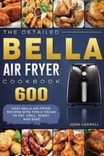 Detailed Bella Air Fryer Cookbook