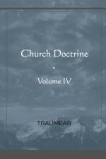 Church Doctrine - Volume IV af Traumear