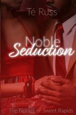 Noble Seduction af Té Russ