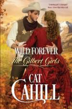 Wild Forever af Cat Cahill