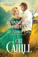 Running From Forever af Cat Cahill