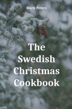 Swedish Christmas Cookbook af Marit Peters